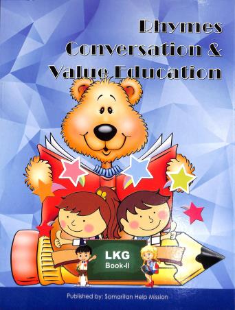 Book cover number 1 for Rhymes Conversation & Value Education LKG Book 2 written by NA published by Samaritan Help Mission