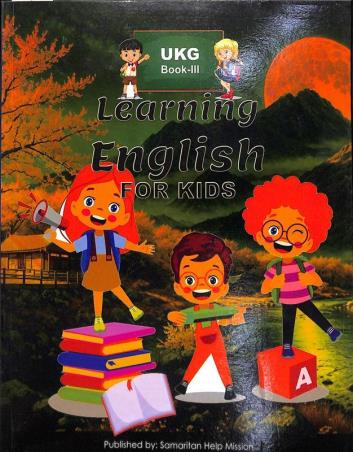 Book cover number 1 for Learning English For Kids UKG Book 3 written by NA published by Samaritan Help Mission