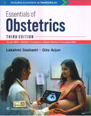 Book cover number 1 for Essentials Of Obstetrics written by Lakshmi Seshadri, Gita Arjun published by Wolters Kluwer