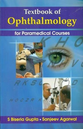 Book cover number 1 for Textbook Of Ophthalmology For Paramedical Courses written by Sanjeev Agarwal, S. Biseria Gupta published by CBS Publishers & Distributors Pvt. Ltd.