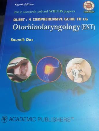 Book cover number 1 for Quest : A Comprehensive Guide To UG Otorhinolaryngology (ENT) written by Saumik Das published by Academic Publishers