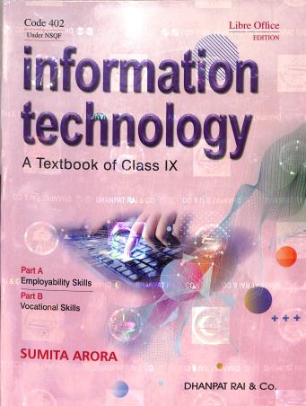 Book cover number 1 for Information Technology : A Textbook Of Class 9 Part A & B (Code 402) 2026 Edition written by Sumit Arora published by Dhanpat Rai & Co. (Pvt.) Ltd.