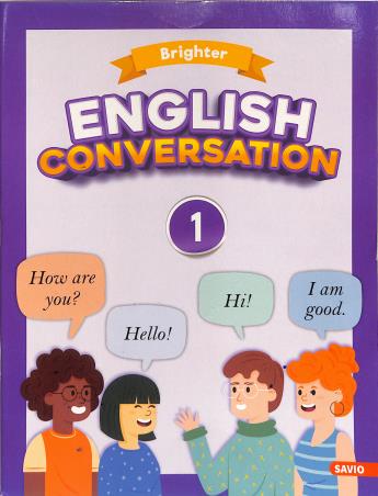 Book cover number 1 for Brighter English Conversation 1 written by NA published by Savio Publications Pvt. Ltd.