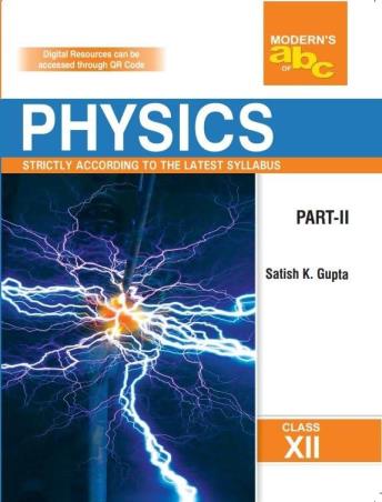 Book cover number 2 for Modern's abc Of Physics Class 12 Part 1 & 2 (2026-27) CBSE written by Satish K. Gupta published by Modern Publishers