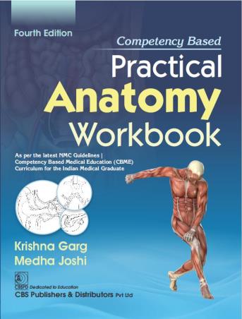 Book cover number 1 for Competency Based Practical Anatomy Workbook written by Krishna Garg, Medha Joshi published by CBS Publishers & Distributors Pvt. Ltd.