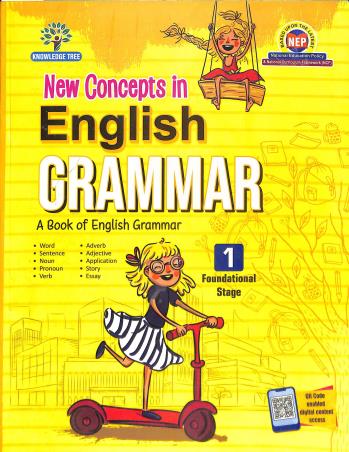 Book cover number 1 for New Concepts In English Grammar 1 (Foundational Stage) NEP / NCF written by A. K. Gandhi published by Knowledge Tree Books