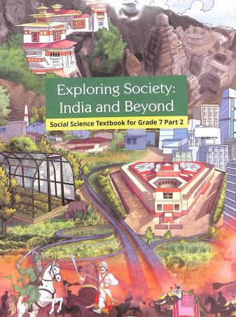 Book cover number 1 for NCERT Exploring Society India And Beyond Social Science Textbook Class 7 Part 2 written by NA published by National Council Of Educational Research And Training