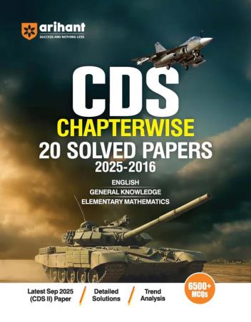 Book cover number 1 for CDS Chapterwise 20 Solved Papers (2025–2016) 6500+ MCQs written by Rakesh Pandey, Ravi Shashank, Avanindra Updadhay published by Arihant Publications (India) Limited