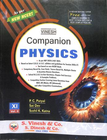 Book cover number 2 for Vinesh Companion Physics 11 Volume 1 & 2 CBSE (2027) NEP 2020 / NCF 2023 written by Sat Dev, P. C. Patyal, Sushil K. Katna published by S. Dinesh & Co.
