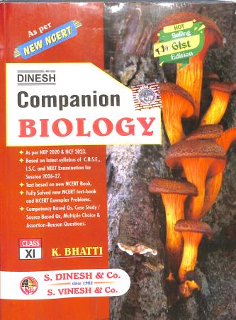 Book cover number 1 for Dinesh Companion Biology Class 11 (61st Edition) 2027 NEP 2020 / NCF 2023 written by K. Bhatti published by S. Dinesh & Co.