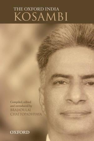 Book cover number 1 for The Oxford India Kosambi written by Brajadulal Chattopadhyaya published by Oxford University Press