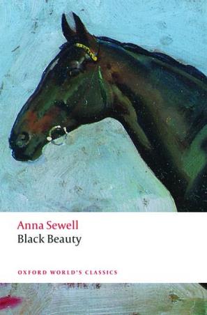 Book cover number 1 for Black Beauty (Oxford World's Classics) written by Anna Sewell published by Oxford University Press