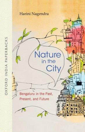 Book cover number 1 for Nature In The City written by Harini Nagendra published by Oxford University Press