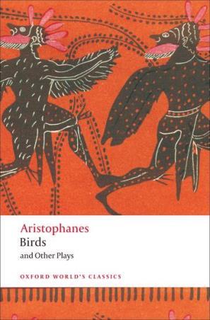 Book cover number 1 for Birds And Other Plays (Oxford World's Classics) written by Aristophanes published by Oxford University Press