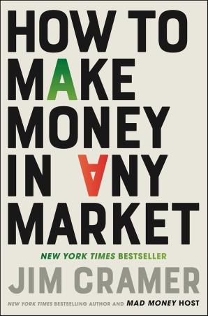 Book cover number 1 for How To Make Money In Any Market written by Jim Cramer published by Simon & Schuster