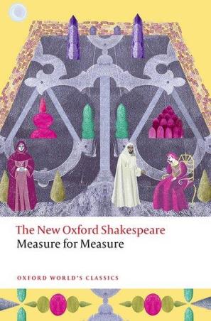 Book cover number 1 for Measure for Measure - The New Oxford Shakespeare (Oxford World's Classics) written by William Shakespeare published by Oxford University Press
