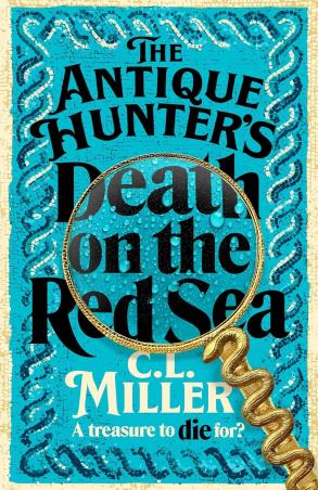 Book cover number 1 for The Antique Hunter's : Death On The Red Sea written by C. L. Miller published by Pan Macmillan