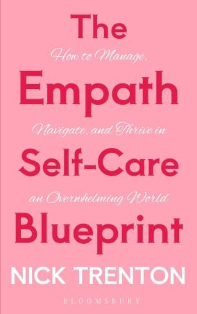 Book cover number 1 for The Empath Self-Care Blueprint written by Nick Trenton published by Bloomsbury Publishing