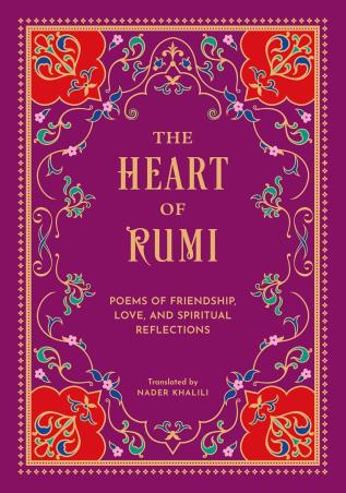Book cover number 1 for The Heart Of Rumi written by Rumi published by Wellfleet Press
