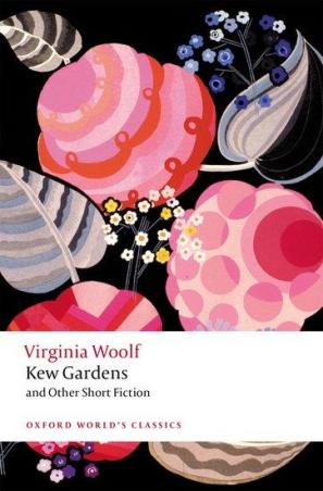 Book cover number 1 for Kew Gardens and Other Short Fiction (Oxford World's Classics) written by Virginia Woolf published by Oxford University Press
