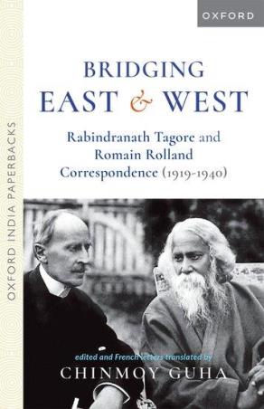 Book cover number 1 for Bridging East And West Rabindranath Tagore And Romain Rolland Correspondence written by Chinmoy Guha published by Oxford University Press