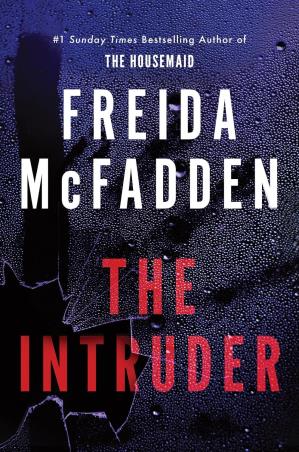 Book cover number 1 for The Intruder written by Freida Mc Fadden published by Source Books