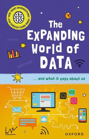 Book cover number 1 for The Expanding World Of Data written by Tom Jackson published by Oxford University Press