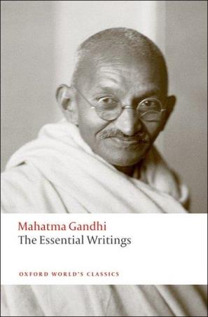 Book cover number 1 for The Essential Writings (Oxford World's Classics) written by Mahatma Gandhi, Judith M. Brown published by Oxford University Press