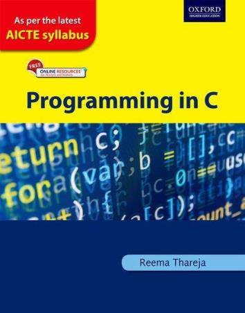 Book cover number 1 for Programming In C written by Reema Thareja published by Oxford University Press