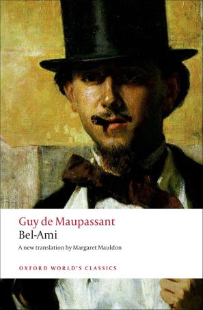 Book cover number 1 for Bel-Ami (Oxford World's Classics) written by Guy De Maupassant published by Oxford University Press