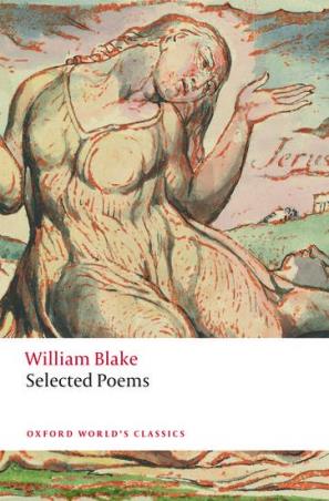 Book cover number 1 for William Blake : Selected Poems (Oxford World's Classics) written by William Blake published by Oxford University Press