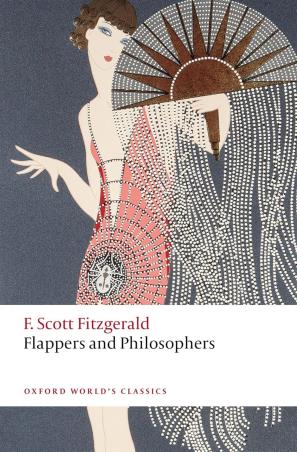 Book cover number 1 for Flappers And Philosophers (Oxford World's Classics) written by F. Scott Fitzgerald published by Oxford University Press