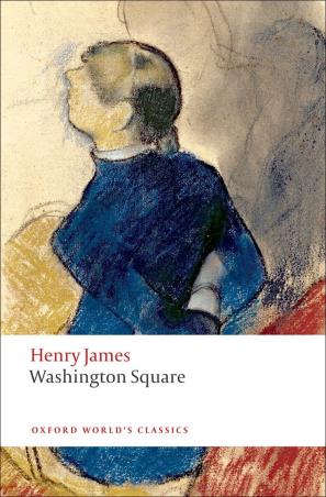 Book cover number 1 for Washington Square (Oxford World's Classics) written by Henry James published by Oxford University Press