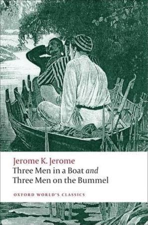 Book cover number 1 for Three Men In A Boat And Three Men On The Bummel (Oxford World's Classics) written by Jerome K. Jerome published by Oxford University Press