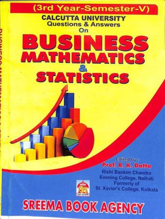Book cover number 1 for Questions & Answers On Business Mathematics And Statistics 3rd Year (Semester 5) CU written by NA published by Sreema Book Agency