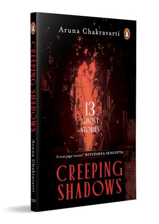 Book cover number 1 for Creeping Shadows : 13 Ghost Stories written by Aruna Chakravarti published by Penguin Books