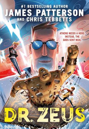 Book cover number 1 for Dr. Zeus : Athens Needs A Hero Instead The Gods Sent Nick written by James Patterson, Chris Tebbetts published by Arrow Books