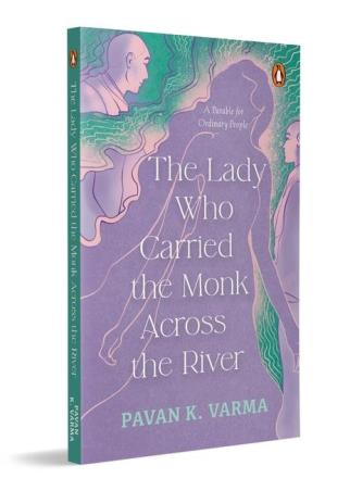 Book cover number 1 for The Lady Who Carried The Monk Across The River written by Pavan K. Varma published by Penguin Books