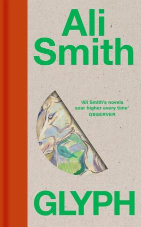 Book cover number 1 for Glyph written by Ali Smith published by Hamish Hamilton