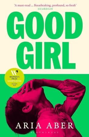 Book cover number 1 for Good Girl written by Aria Aber published by Bloomsbury Publishing