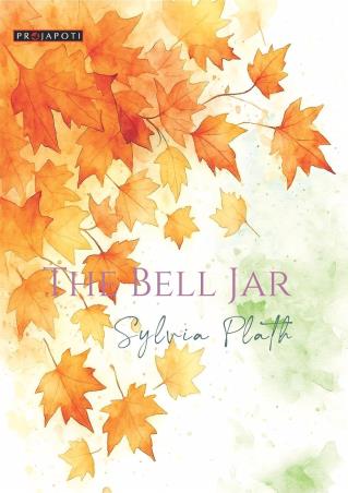 Book cover number 1 for The Bell Jar written by Sylvia Plath published by Projapoti