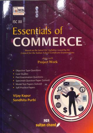 Book cover number 1 for Essentials Of Commerce ISC 12 (Along With Project Work) Revised Edition 2026 written by Vijay Kapur, Sandhita Purbi published by Sultan Chand & Sons (P) Ltd