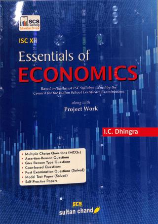 Book cover number 1 for Essentials Of Economics ISC 12 (Along With Project Work) Revised Edition 2026 written by I. C. Dhingra published by Sultan Chand & Sons (P) Ltd