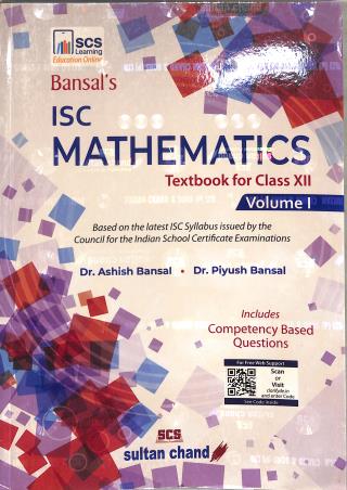 Book cover number 1 for Bansal's ISC Mathematics : Textbook For Class 12 Volume 1 (2026 Edition) written by Ashish Bansal, Piyush Bansal published by Sultan Chand & Sons (P) Ltd
