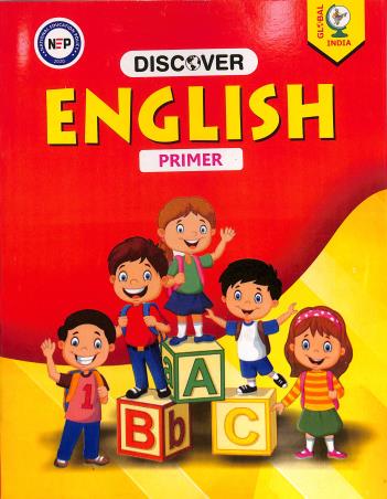 Book cover number 1 for Discover English Primer (NEP) written by Surendra Pratap Singh published by Global India Educational Publishers