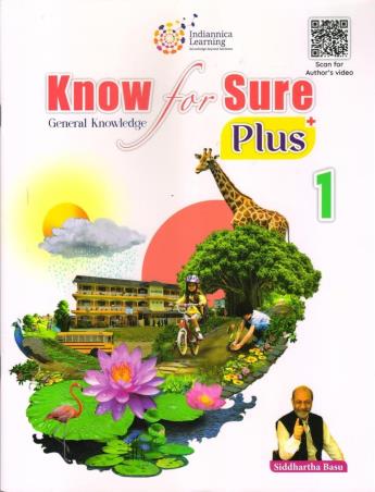 Book cover number 1 for Know for Sure Plus 1 (General Knowledge) written by Siddhartha Basu published by Indiannica Learning