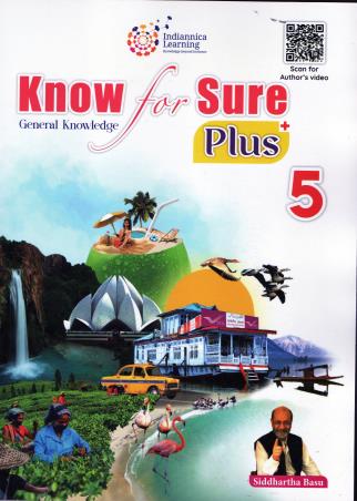 Book cover number 1 for Know for Sure Plus 5 (General Knowledge) written by Siddhartha Basu published by Indiannica Learning