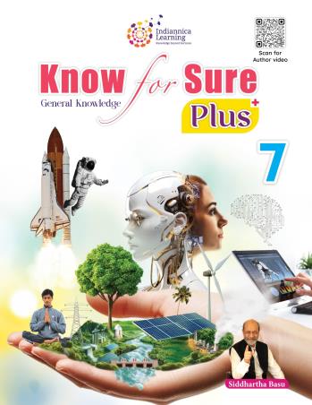 Book cover number 1 for Know for Sure Plus 7 (General Knowledge) written by Siddhartha Basu published by Indiannica Learning