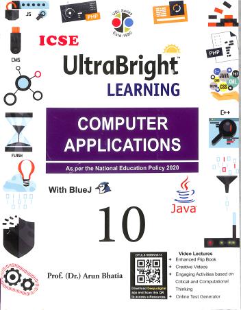 Book cover number 1 for ICSE Ultra Bright Learning Computer Applications Class 10 (NEP 2020) written by Arun Bhatia published by Deepu Prakashan