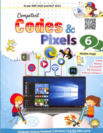 Book cover number 1 for Competent Codes & Pixels 6 (Windows 10 & MS Office 2019) NEP 2020 / NCF 2023 Middle Stage written by NA published by Gurukul Publications (P) Ltd.